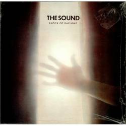 The Sound : Shock of Daylight